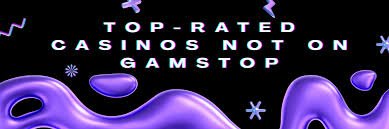 Not on Gamstop Casinos Exploring Unrestricted Options for UK Players