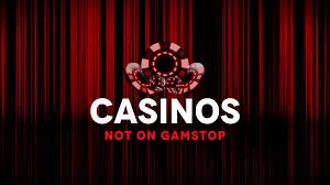 Not on Gamstop Casinos Exploring Unrestricted Options for UK Players